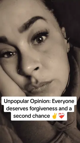 #fyp #trending #unpopularopinion #forgiveness #secondchance #life #Love 
