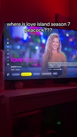 impatiently waiting on love island season 7. it really should’ve been here at 8:45 on the dot … #loveislandusa #peacock 