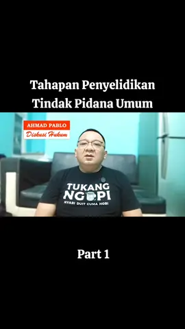 Tahapan Penyelidikan Tindak Pidana Umum #ahmadpablo86 #hukum #pidana #penyidik #penyelidikan #penyidikan #penyelidik 