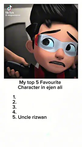 ' My Top 5 Favourite Chartecter In Ejen Ali '#ejenalica #ejenali #ejenkim #unoejenali #unclerizwan #ejenalimovie2 
