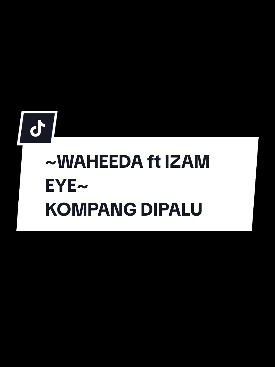 WAHEEDA ft IZAM EYE | KOMPANG DIPALU.. #waheeda #izameye #kompangdipalu #lagukahwin #selamatpengantinbaru #tiktokmalaysia #lirik #lyrics #liriklagu #lyrics_songs #lyricsmusic #shortlyrics #lirikpendek #liriklagupendek #fyp #fyppppppppppppppppppppppp 