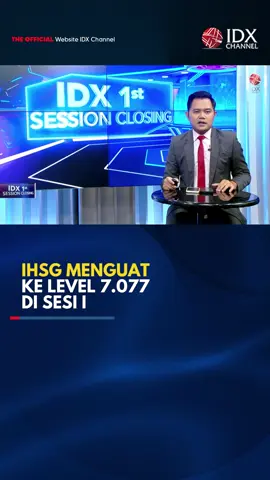 IHSG Menguat ke Level 7.077 di Sesi I. Saksikan berita selengkapnya di YouTube Official IDX Channel. #idxchannel #idxchannelcommunity