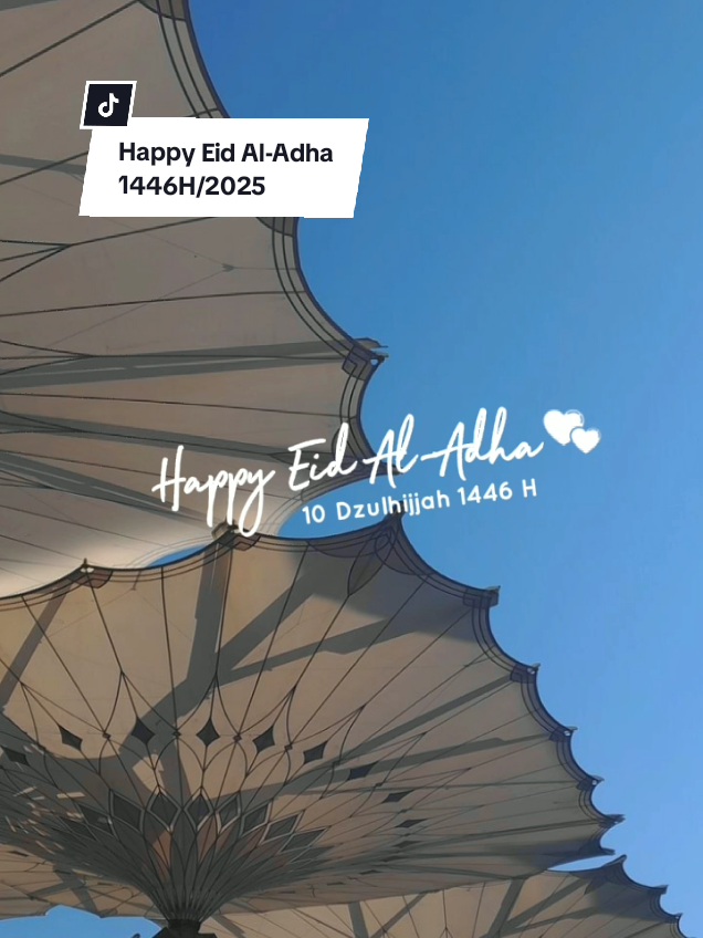 happy Eid Al-Adha 1446H/2025 #iduladha2025 #iduladha1446h #eidaladha #happyeidadha #fyp #CapCut 