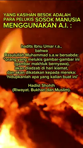 YANG KASIHAN BESOK ADALAH PARA PENGGAMBAR MANUSIA PROMPT DENGAN AI : hadits Ibnu Umar r.a., bahwa Rasulullah Muhammad s.a.w bersabda: “orang yang menggambar gambar-gambar ini (gambar makhluk bernyawa), akan diadzab di hari kiamat, dan akan dikatakan kepada mereka: ‘hidupkanlah apa yang kalian buat ini’” (Hadist Shohih Riwayat. Bukhari dan Muslim). #ai #promptai #pelukis #gambar #menggambar #hadist #islam 