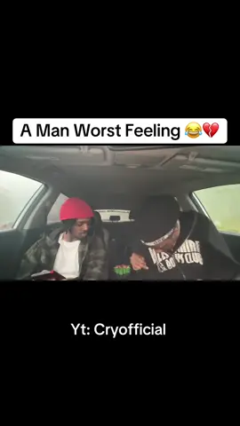 A Mans Worst Feeling 😂💔 New Video Out Now Link In Bio (Yt:Cryofficial ) ❤️ #viral #reels #youtube #xyzbca #trending #vlogs #viralvideo #funny #cryofficial 