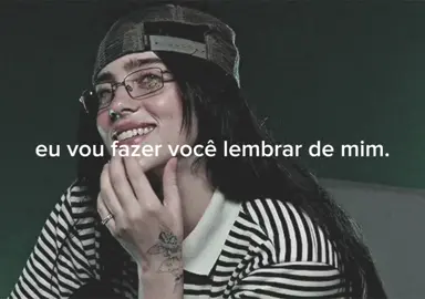 eu vou fazer você lembrar. #billieeilish #fyp #videoviral 