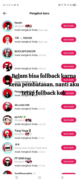 Maaf ya yang belum di follback. soalnya masih kena pembatasan#sdmtinggi #xyzabc #xybca #bismillahfyp #4u #fyp #foryou #fypage #masukberanda #foryoupage 