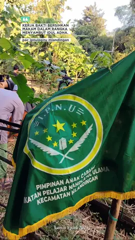 Menyambut Idul Adha dengan hati yang bersih, kami mulai dari lingkungan sekitar. Hari ini, PAC IPNU IPPNU Mlandingan bersama-sama membersihkan makam sebagai bentuk penghormatan kepada para leluhur.🪦 Semoga setiap langkah kecil ini menjadi amal kebaikan yang besar.💚💚💚 “Bersih makam, bersih hati, sambut Idul Adha dengan kepedulian.” #IdulAdha #KerjaBakti #IPNUIPPNU #PACMlandingan #BaktiNyata #BersihMakam #fyp 