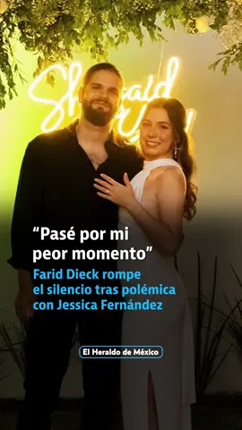 “Pasé por mi peor momento” Farid Dieck rompe el silencio tras polémica con Jessica Fernández #HeraldoDigital #FaridDieck #JessicaFernández