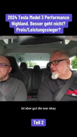 Teil 2 - 2024 Tesla Model 3 Performance Highland. Besser geht nicht? Preis/Leistungssieger?#fyp #viral #foryoupage #wissenswert 