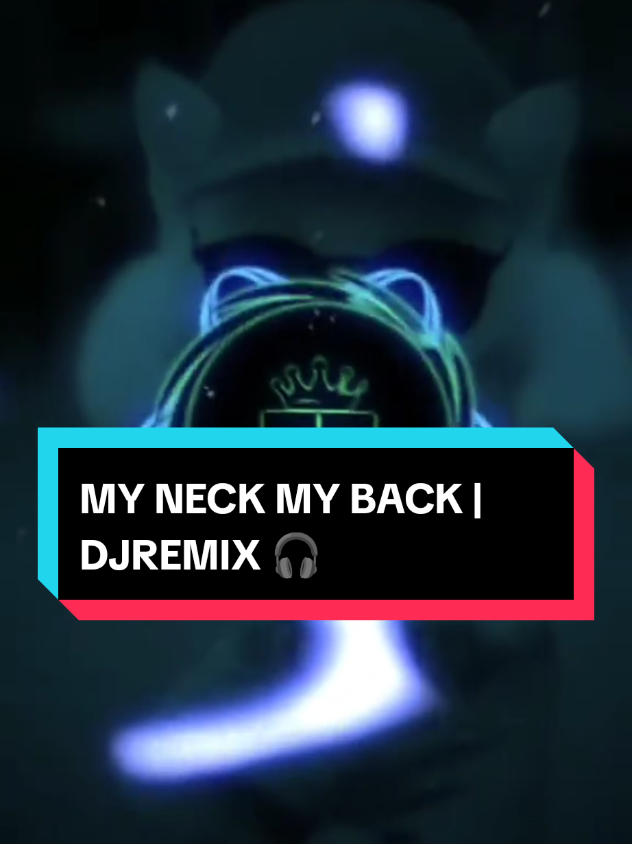 My Neck My back 🎧 #dj #djremix #djfunkot   #djrap #remixviraltiktok #djfullbas #fyppppppppppppppppppppppp 