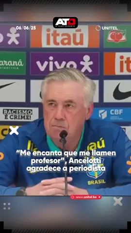 El DT de Brasil, Carlo Ancelotti, agradeció a un periodista que lo llamó 