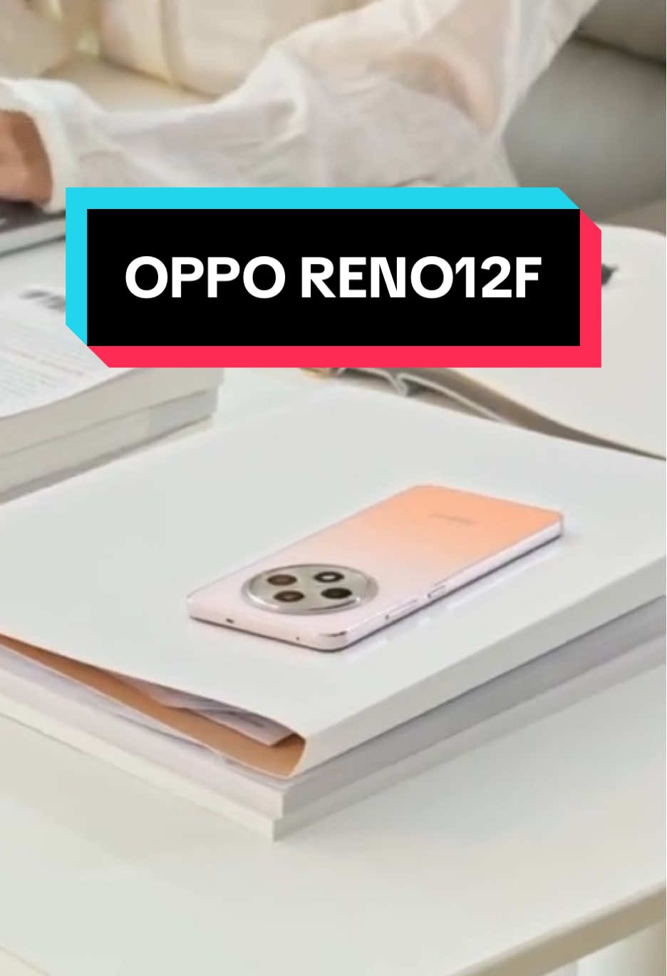 Reno12F – Thiết kế tinh tế, camera AI, pin trâu – lựa chọn đáng tiền ✅ #OPPO #OPPOReno12F 