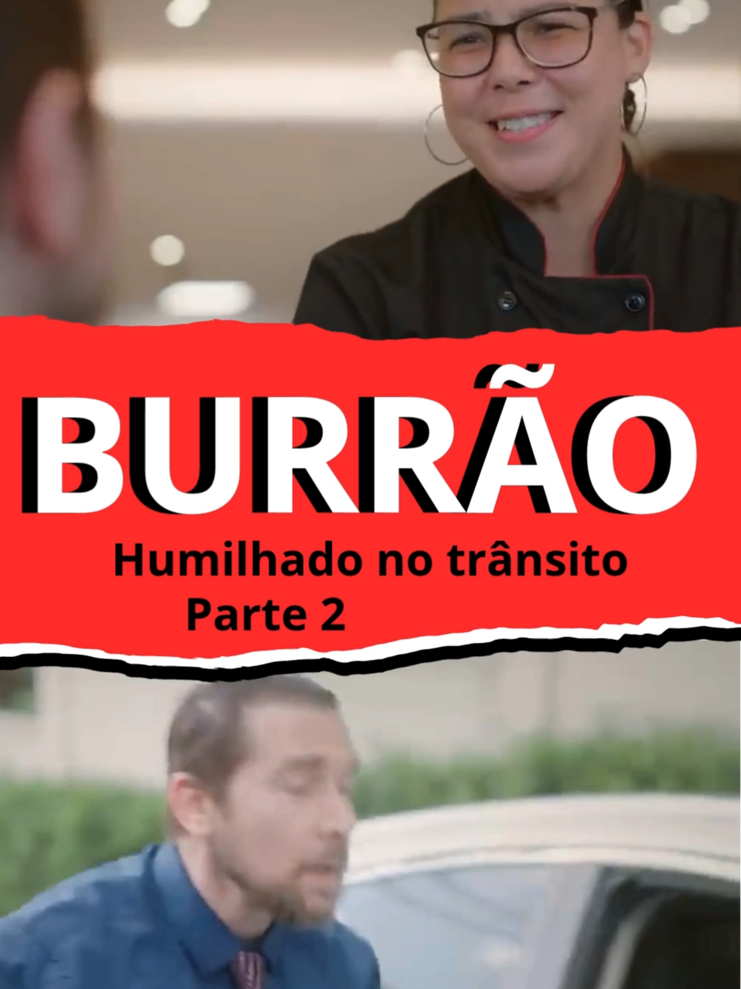 BURRÃO Humilhado no tânsito (Parte 2) #humor #humortiktok #humorecomédia #risadas #memesengraçados #sorria #comédia #amizades #felicidade #ficar de pé #novela #vídeosvirais #pegadinha #indiretas #série #deusnocomando #engracado #sorria #sorriso #piada #risos