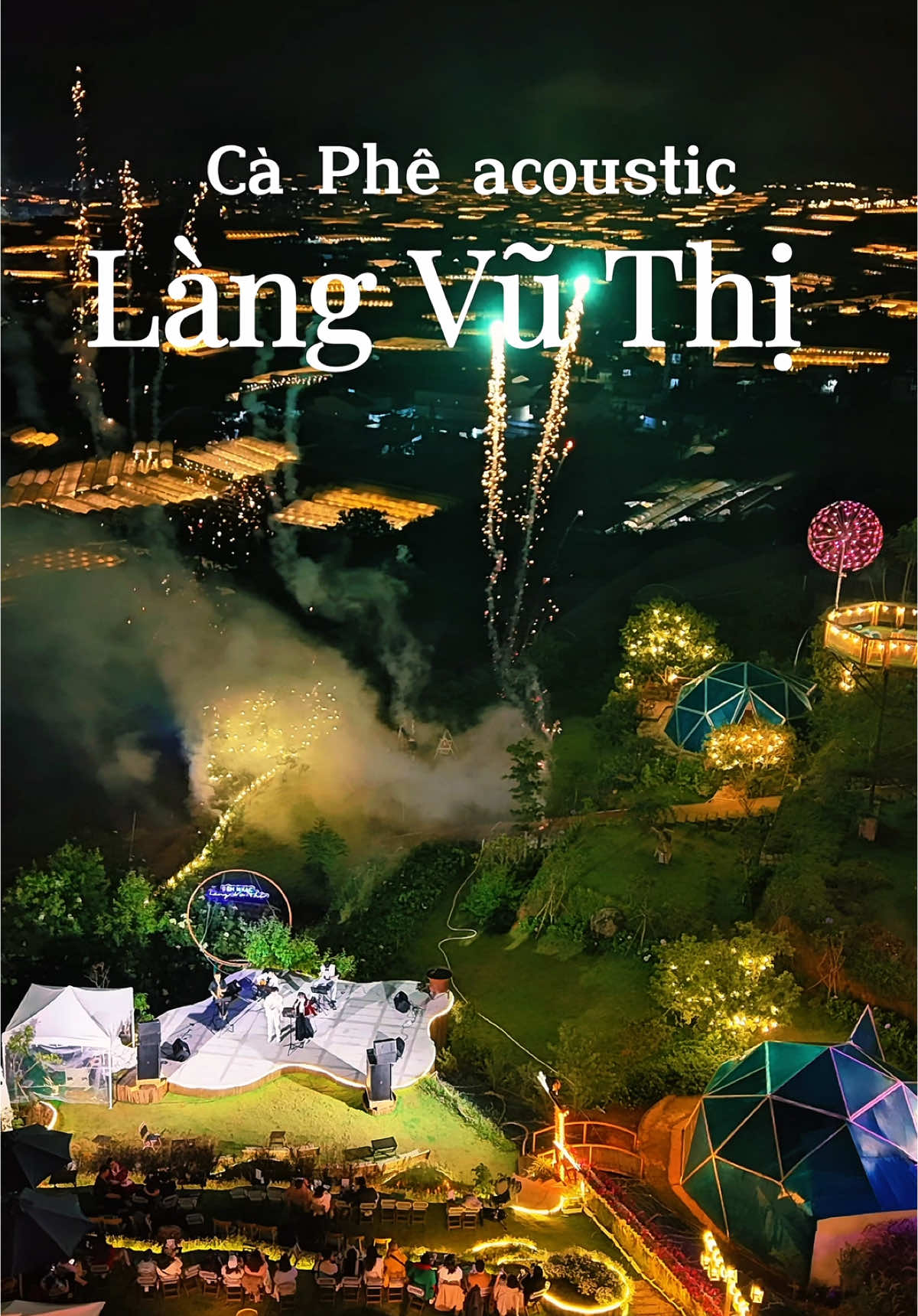 Các bạn lên Dalat đã biết xem nhạc acoustic ở đâu chưa nè 🥰🥰😍 📍 Làng Vũ Thị  #latnoitravel #dalatreviewtravel #langvuthi 