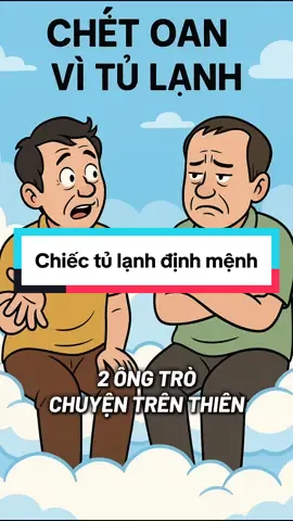 Truyện cười vui. Tủ lạnh định mệnh. #giaitrimoingay❤️❤️❤️ #dovuigiaitri #xuhuongtiktok #truyencuoi #cuoi 