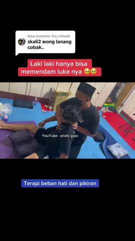 Membalas @Trio_nicha88 banyak sebenarnya laki2 yang  hanya bisa memendam luka nya🥹 #andikgipo #pengobatanalternatif #tapakcakra #taiwan🇹🇼 #taiwan🇹🇼🇲🇨indonesia #pijatrasa #pijattaiwan #ruqyah #lukabatin #trauma #fyp #fypシ #fypシ゚ 