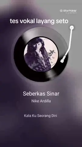#StarMaker tes vocal Layang Seto tiktok