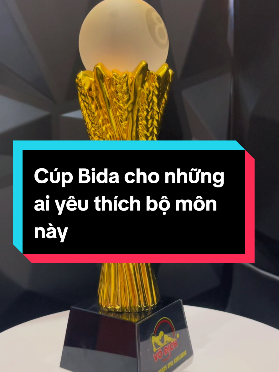 Cúp Bida #cuptrungbay #cupluuniem #cupthethao #billard #cupbia #cupbida #xuhuong 