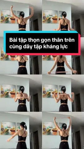 Các vài tập thân trên cùng dây kháng lực số 8 phiên bản nâng cấp. Chị em tập cùng mình để có 1 phần thân trên thanh mảnh gọn gàng nhé #khoedepmoingay #theduc #thethao #xh #taptayvaithongon #taplungtainha #taplungthang 