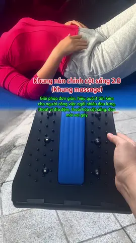 Khung nắn chỉnh cột sống 2.0, khung massage #xuhuong #xuhuongtiktok #nguyencchi #nnguyenchii #khungnanchinhcotsong #khungmassage #daulung #thoatvidiadem #covaigay #thoaihoacotsong #cotsongthatlung 