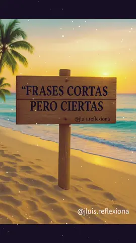 Frases cortas pero ciertas #frasescortas #frasesciertas #reflexiones #frasespositivas #pensamientos #motivación #inspiración #vida #sabiduría #jluisreflexiona #frasesdelavida #mensajespositivos #citas #frasesbonitas 