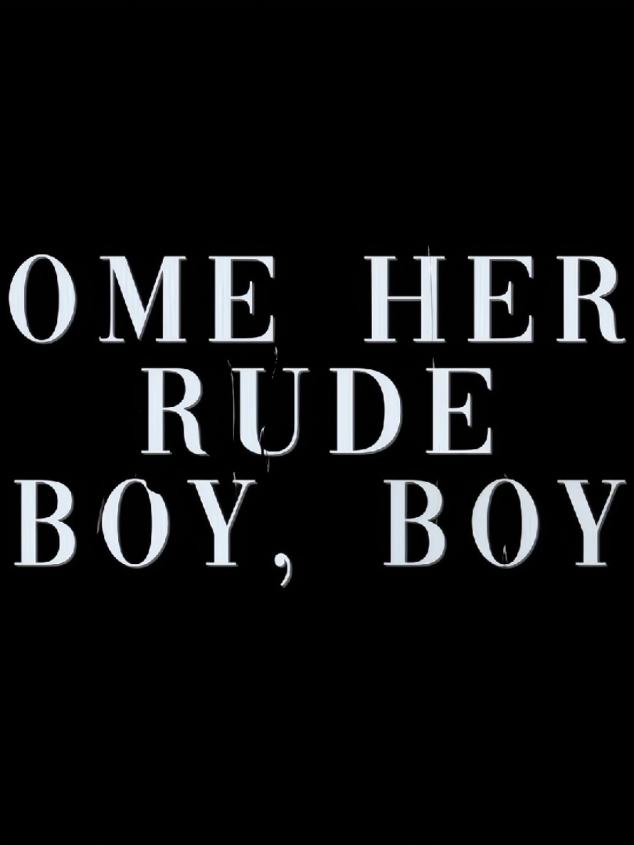 come here rude boy .  .  #rudeboy #rihanna #yoki404 #lyrics #fyp 