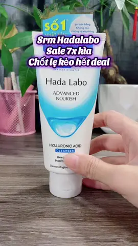 Srm Hadalabo sale 7x. Chốt lẹ kẻo hết deal. #srm #suaruamat #hadalabo #skincare #duongda #giadinhhaingo #tiktokvideo #fyp #fypシ #xuhuong #trending #tiktokshop #mohaingo #mohaiskincare #videoviral 