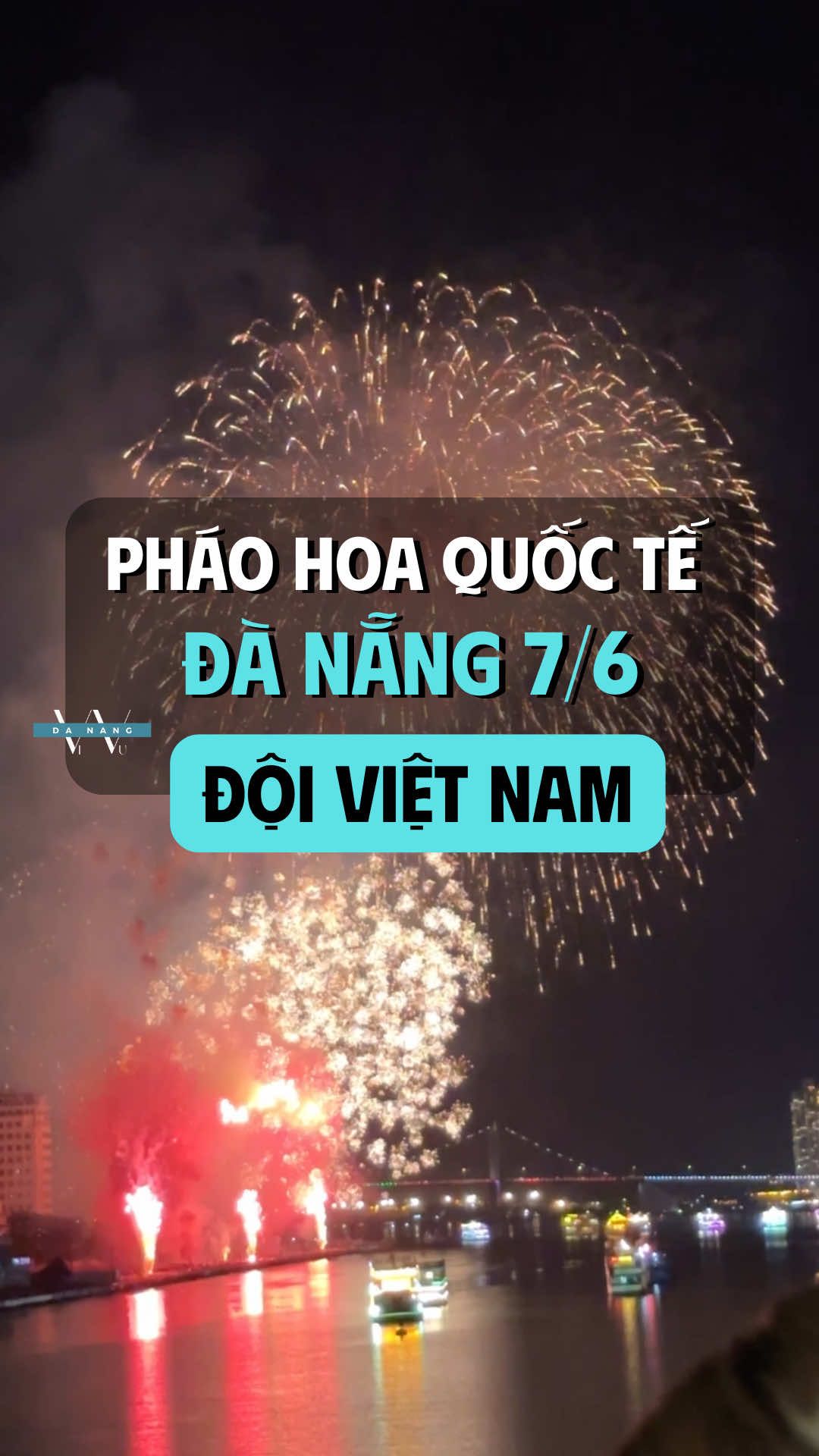 Pháo hoa Quốc tế Đà Nẵng đội Việt Nam #dulichdananghoian #kinhnghiemdulichdanang #vivudanang #dulichdanang #diff #phaohoaquoctedanang 