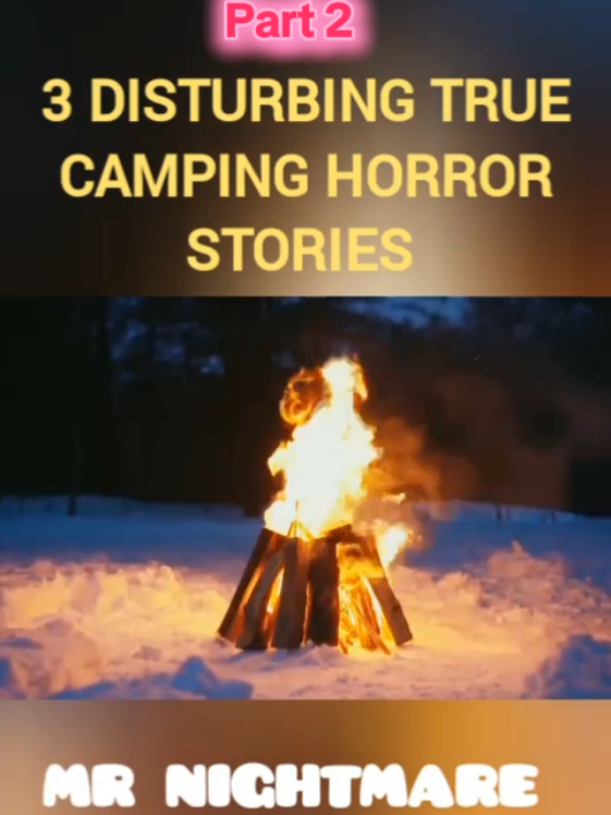 3 disturbing true camping horror stories ! | PART 2 | #story #news #journalism #foryou #fyp #foryoupagе #usa_tiktok🇺🇸 #stories #scary #storytime #horrortok #viral #follow #trending #grow #foryoupage❤️❤️