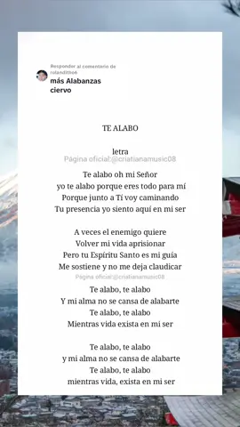 Respuesta a @rolanditho6 Te Alabo #alabanzas_cristianas  #bendicionesparatodos  #letrasdealabanzas  #musicacristianatiktok  #diosesbueno 