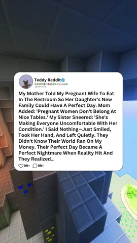 My Mother Told My Pregnant Wife To Eat In The Restroom So Her Daughter's New Family Could Have A Perfect Day. Mom Added: 'Pregnant Women Don't Belong At Nice Tables.' Credit: Teddy Reddit #redditreadings #storytime #reddit #storytelling #fyp #relationships #aita #redditstories #fullstories #askreddit #reddit_tiktok 
