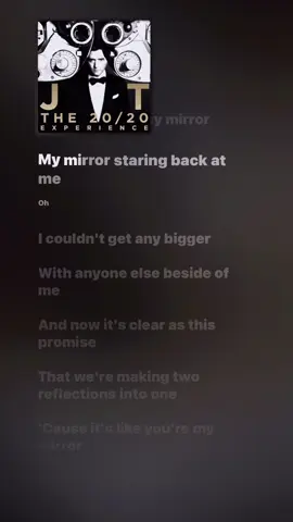 Mirrors (Full Song Lyrics) - Justin Timberlake #musiclyrics #nhacvietlyrics @nhacvietlyrics 