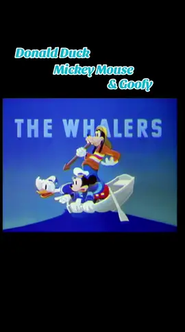 The Whalers is a cartoon produced by Walt Disney Productions, released by RKO Radio Pictures on August 19, 1938, and featuring Mickey Mouse, Donald Duck and Goofy. #cartoon #cartoonclassic #cartoonnetwork #cartoons #animation #animatedseries #hannahbarberacartoons #vintagecartoons #undrwatropium #drawing #digitalart #art #anime #illustration #Harveytoons #classicartoons #genxkids #muslimtiktok #Disney #Disneyshorts #mickeymouse #Goofy #Donaldduck #Globaltok #muslimbrooklyn 