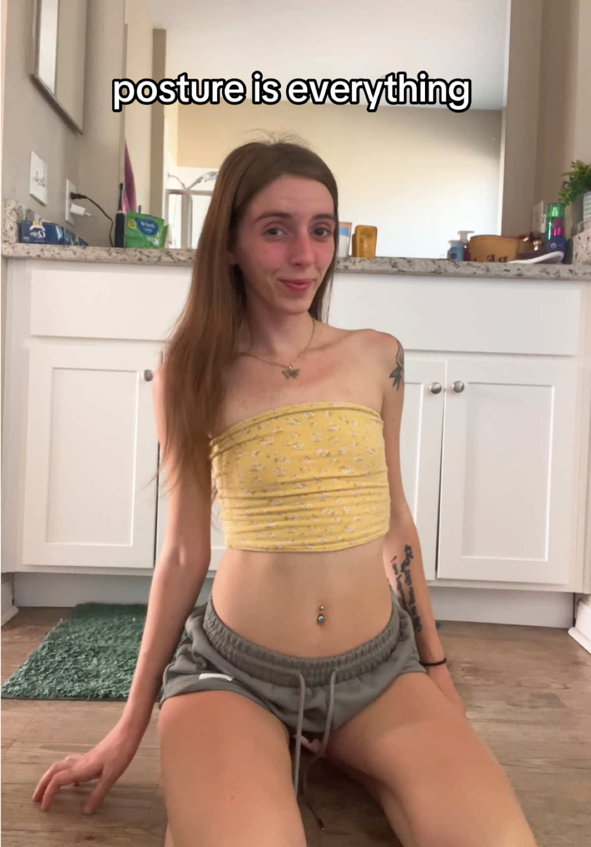 Posture is important. 