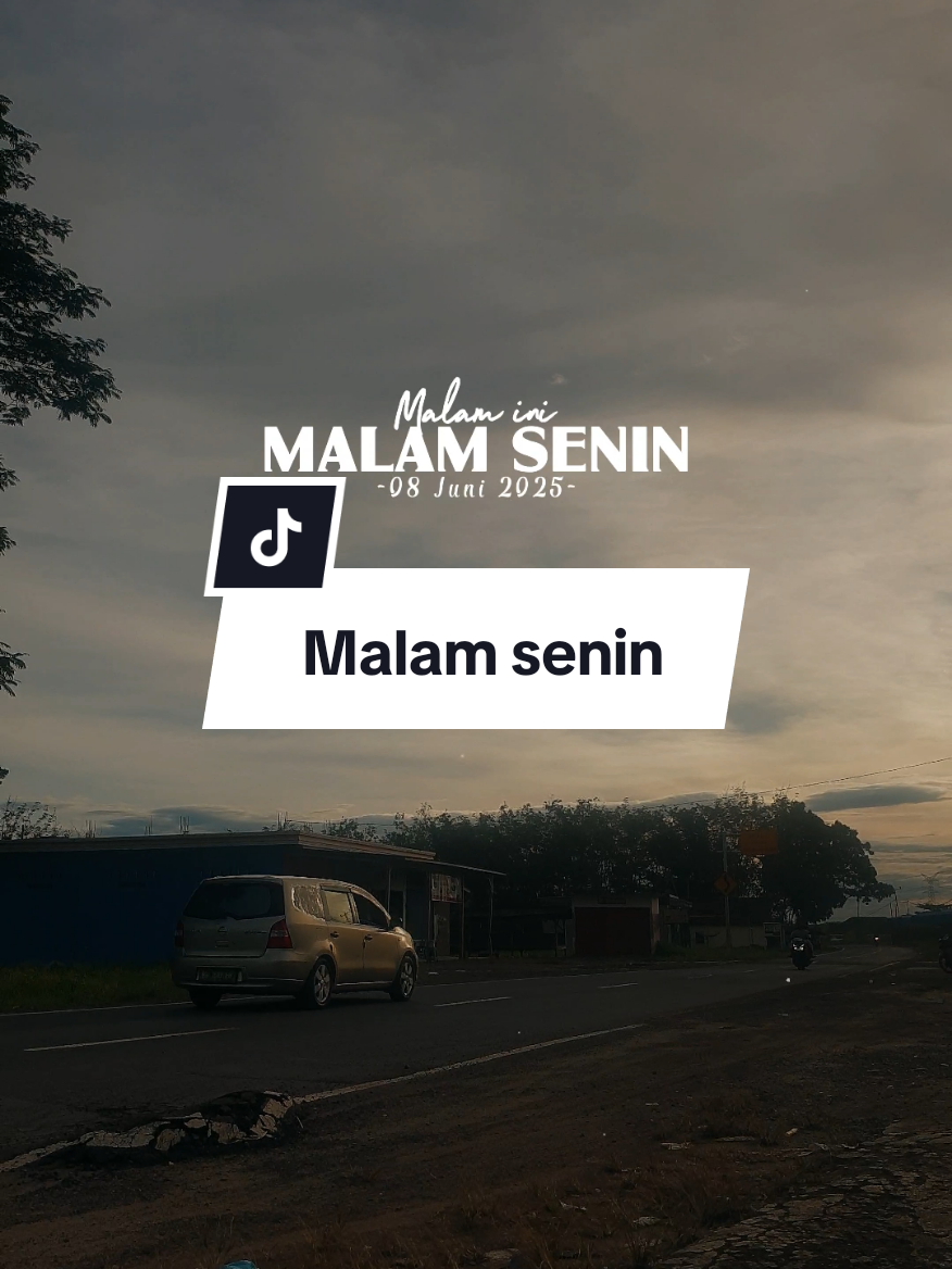 malam Senin 08 juni 2025 #CapCut #senin #fyp #fyppppppppppppppppppppppp #tranding #viral #status #storywa #storytime #story #katakata #statusharian #doa #quotestory #malamsenin 