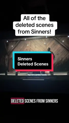 Replying to @Davemuthafukkingrimes3.0 These are all the deleted scenes from the sinners, and if they should’ve been in the movie! #sinnersmovietiktok #sinnersmovie #tiktokscenescontest 