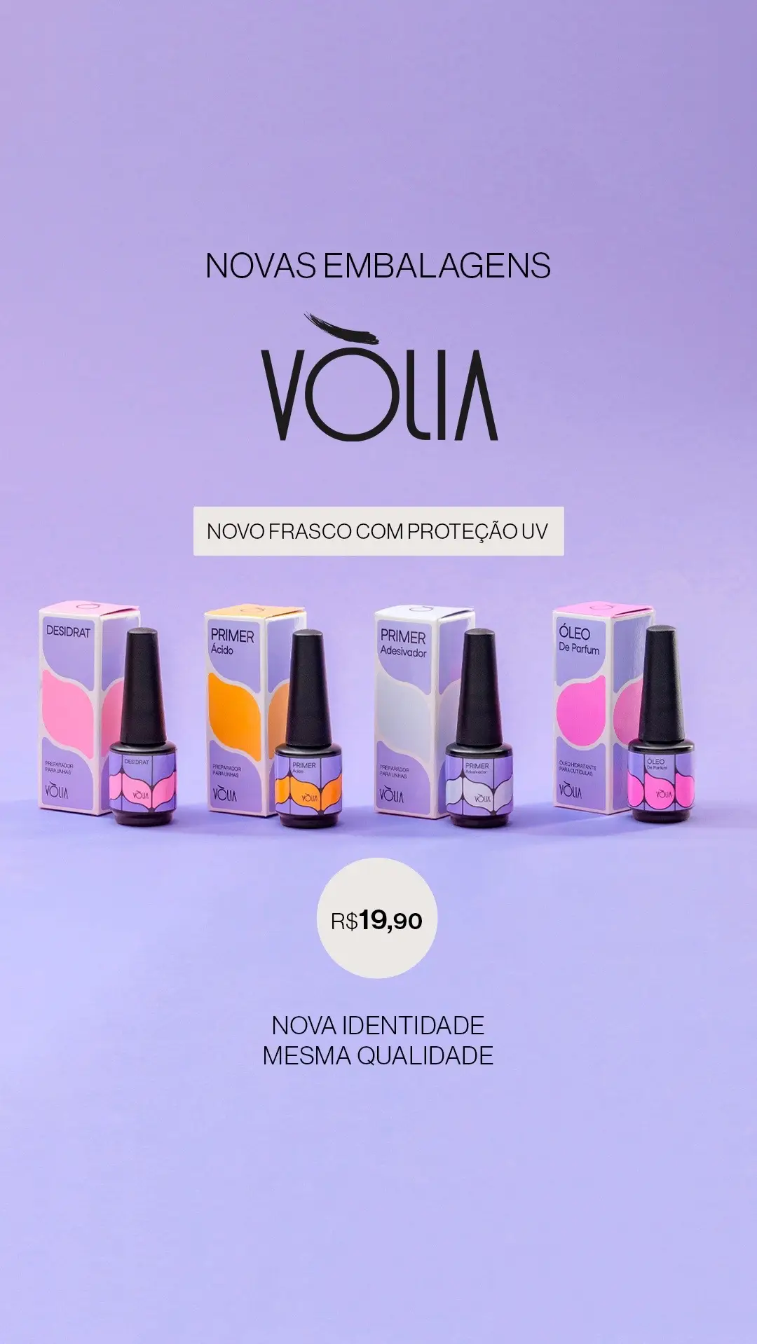 A linha de preparadores Vòlia está de cara nova! 😍 Aos poucos, nossa transformação vai se completando — e agora é a vez dos preparadores ganharem o destaque que merecem: nova embalagem, novo frasco e a MESMA qualidade que você já conhece e confia! 💜 O que já era bom, ficou ainda mais incrível! Lembrando que a mudança acontece de forma gradual, conforme os novos lotes forem chegando ao mercado. Fique de olho e já comenta aqui o que achou dessa mudança 💜 #VoliaCosmeticos #NovasEmbalagens #Rebranding #LinhaPreparadora #NailDesigner
