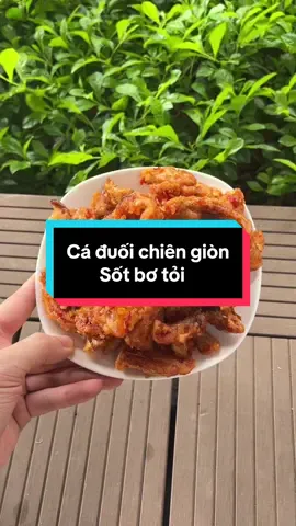 Cá đuối chiên giòn sốt bơ tỏi ăn ngon lắm í #ancungtiktok #doan #doanvat #foodfestontiktok #comcom 
