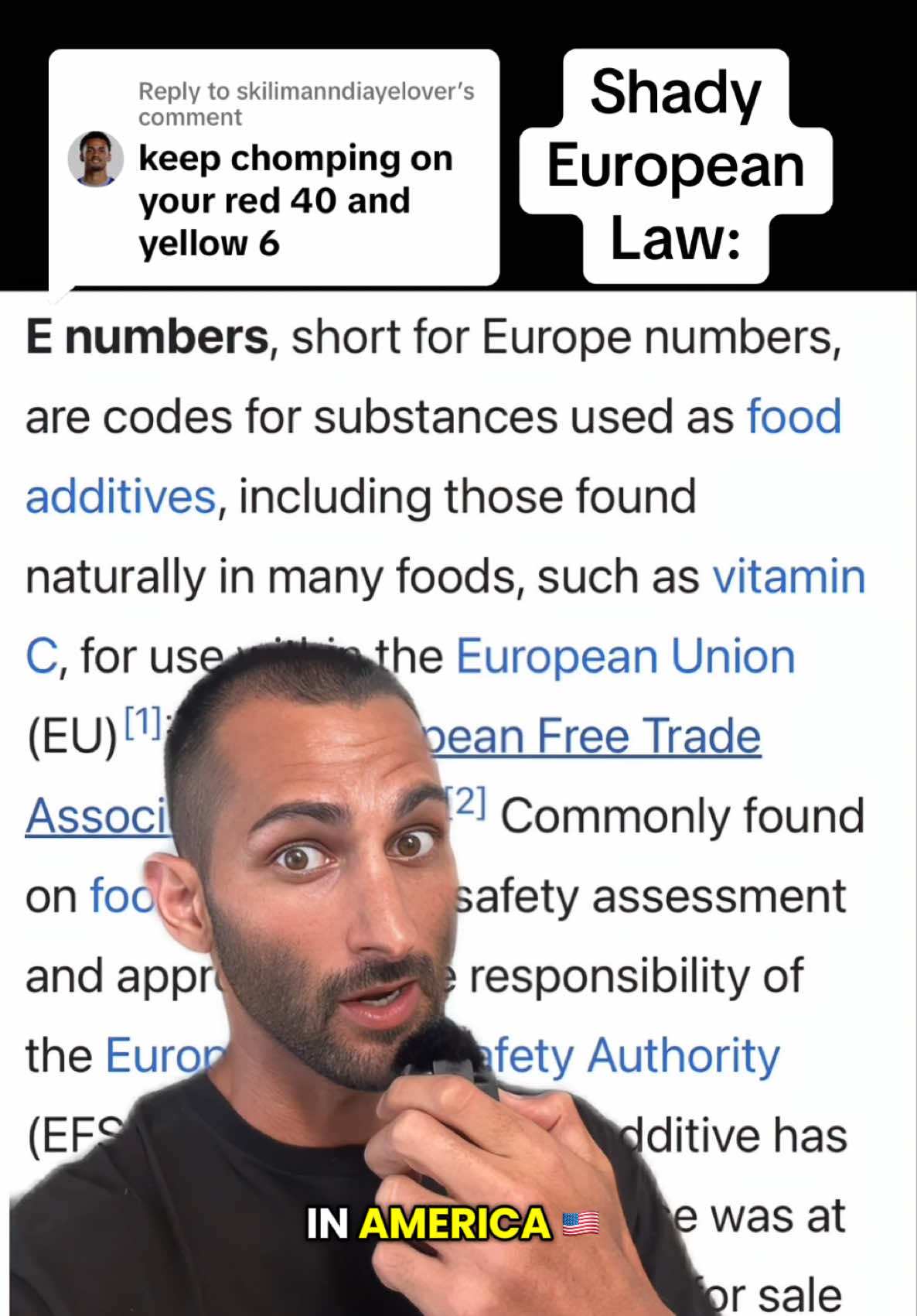 Replying to @skilimanndiayelover Why do Europeans do this? So weird. Contrary to popular belief, Red 40 and Yellow 6 are both legally used ingredients in Europe, but unlike in America where we’re legally required to write the real names of ingredients on labels, Europeans are legally allowed to hide many harmful ingredients behind E numbers.