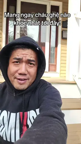 Mang ngay cháu ghệ nào khỏe nhất tới đây!