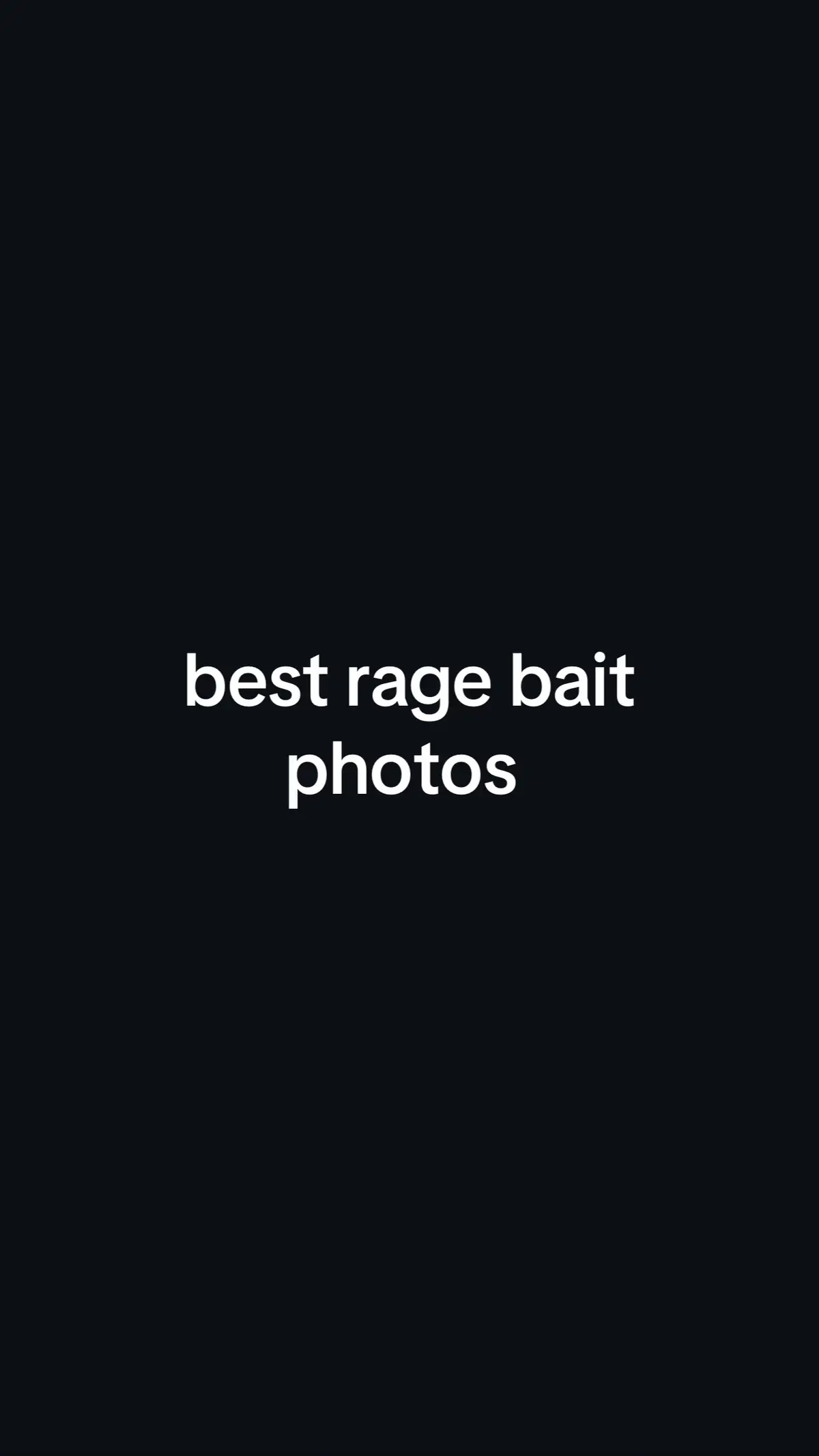 #rage #ragebait #funny #random #photos #silly 