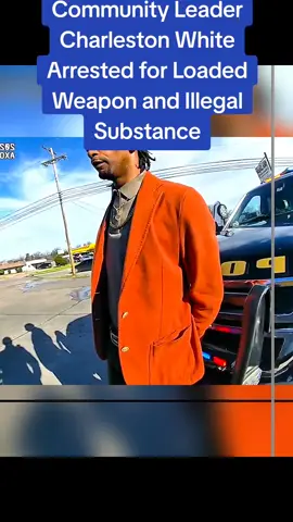 Community Leader Charleston White Arrested for Loaded Weapon and Illegal Substance #cops #police #copsoftiktok #policeofficer #policeoftiktok 