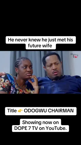 Title 👉 ODOGWU CHAIRMAN  Showing now on DOPE 7 TV on YouTube. #movie #africamovies #fy #viral #trending #foryoupage #fyp #foryou #nollywoodmovies #nollywood #film #videoviral #nigerianmovies #nigeriafilm #bellanatashaoffical 