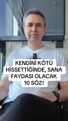 Kendini kötü hissettiğinde, sana faydası olacak 10 söz! . Eklemek istediklerin varsa, lütfen yorumlarda paylaş 🙏🏻🙋🏻‍♂️