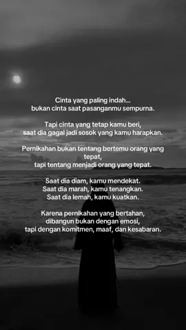 Cinta sejati bukan mencari yang ideal. Tapi menerima yang real dan tetap setia. #CintaDalamIbadah #MenikahKarenaAllah #QuotesIstri #tiktokpernikahankuhancur 