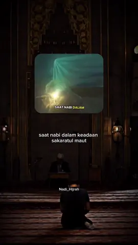 ketika Rasulullah akan wafat pun masih mengingat kita sebagai umatnya 🥺🥺🥺 #dakwah #rasulullah #rindurasulullah #nabimuhammad #foryoupage #fyp 