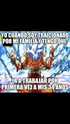 #trabajo #gokutraicionado 