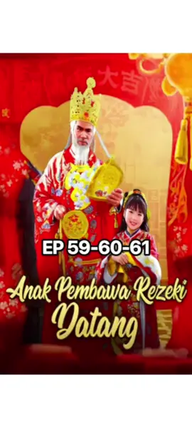 Anak Pembawa Rezeki Datang | Ep 59-60-61 #drama #dramatiktok #ceritapendek #dramachina #dramalover #fyp #hariini #dramafilm #dramafavorite #beauty #cdramalover #dramakehidupan #dramacinta #shorts #shortsdrama #dramaterbaru #dramatiktokviral #dramachinapendek 