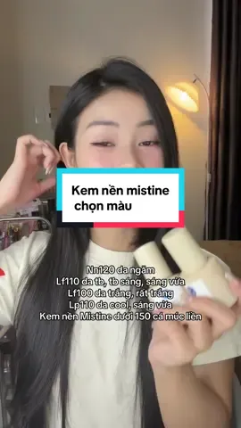 Chọn màu kem nền mistine, đang được sale kìa lẹ lẹ #kemnen #mistine #mistinevn 